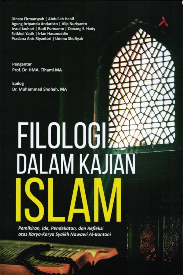 Filologi Dalam Kajian Islam : Pemikiran, Ide, Pendekatan, Dan Refleksi Atas Karya-Karya Syaikh Nawawi Al-Bantani