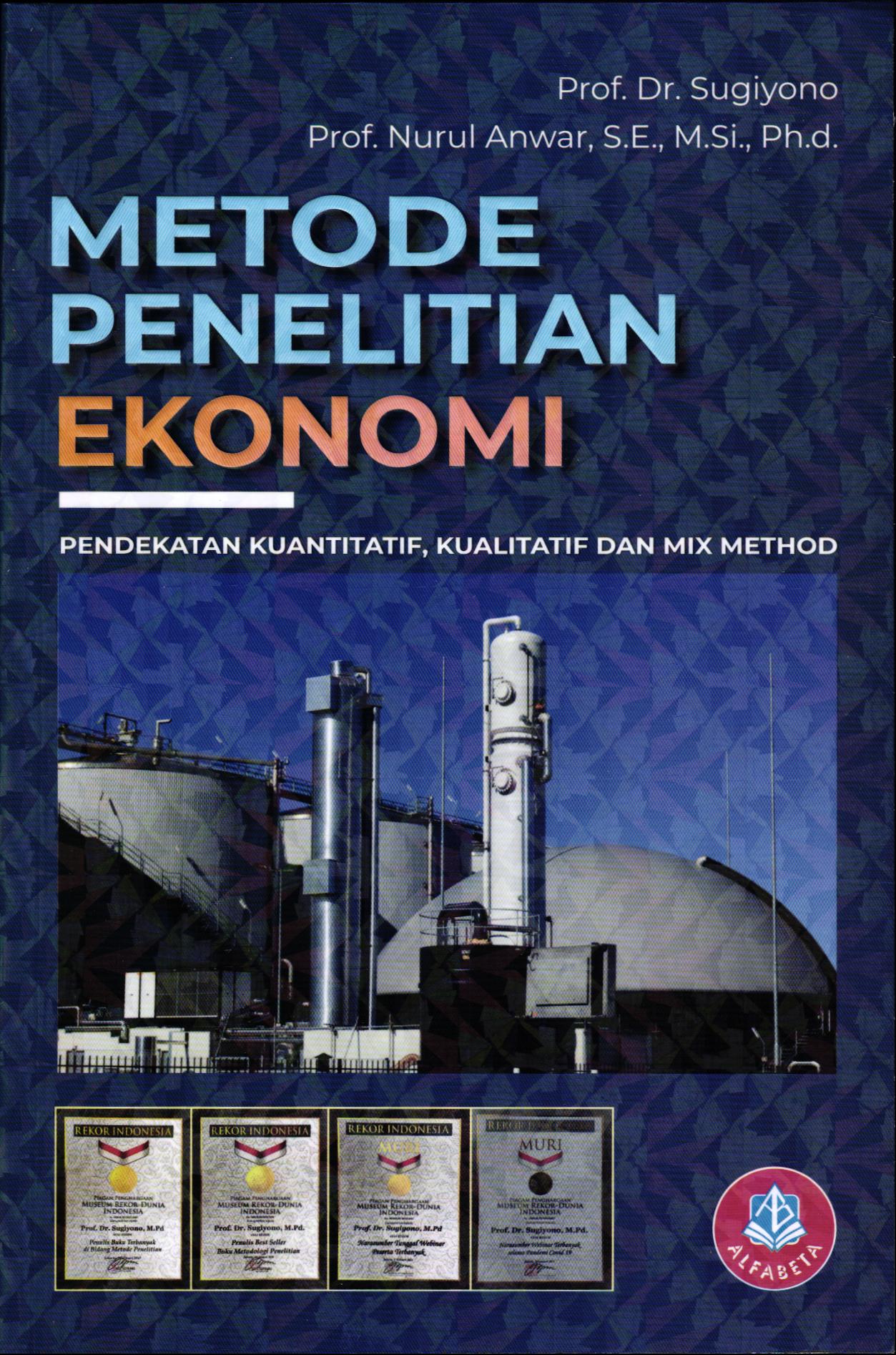 Metode Penelitian Ekonomi (Pendekatan Kuantitatif, Kualitatif dan Mixed Methods)