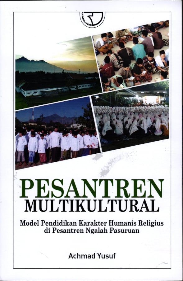 Pesantren Multikultural Model Pendidikan Karakter Humanis Religius Di Pesantren Ngalah Pasuruan