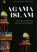 Agama Islam: Menjaga Akidah dan Merawat Kebudayaan