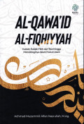 Al-qawa'id al-Fiqhiyah kaidah-kaidah mengembangkan hukum islam / Ridho Rokamah