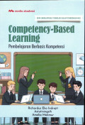 Competency-Based Learning; Pembelajaran Berbasis Kompetensi