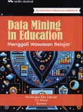 Data Mining in Education; Menggali Wawasan Belajar
