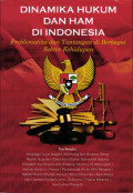 Dinamika Hukum Dan Ham Di indonesia Problematika dan tantangan di berbagai sektor kehidupan