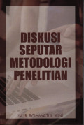Diskusi Seputar Metodologi Penelitian