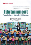 Edutainment; Pendidikan Melalui Hiburan