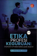 Etika profesi keguruan : tuntutan & problematika : pada abad 21