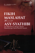 Fikih Maslahat Menurut Asy-Syatibi dan Relevensinya Dengan Sejarah Perkembangan Huruf Ekonomi Syari'ah