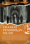 Filsafat Pendidikan Islam; Ontologi, Epistemologi dan Aksiologi Pendidikan Islam
