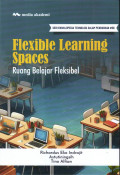 Flexible Learning Spaces; Ruang Belajar Fleksibel