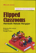 Flipped Classrooms; Membalik Metode Mengajar