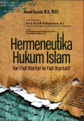 Hermeneutika Hukum Islam dari Fiqih Otoriter ke Fiqh Otoritatif