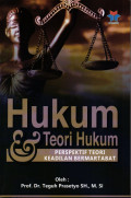 HUKUM dan TEORI HUKUM, Perspektif Teori Keadilan Bermartabat