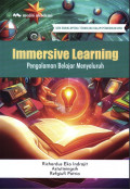 Immersive Learning; Pengalaman Belajar Menyeluruh