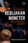 Interaksi kebijakan moneter dan investasi syariah