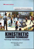 Kinesthetic Learning Technology; Teknologi Pembelajaran Kinestetik