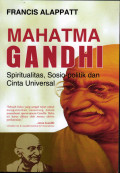 MAHATMA GANDHI, Spiritualitas, Sosio-politik dan Cinta Universal