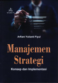 Manajemen Strategi; Konsep dan Implementasi