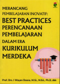 Merancang pembelajaran inovatif : best practices perencanaan pembelajaran dalam era kurikulum merdeka