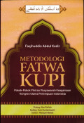Metodologi Fatwa KUPI : Pokok Pokok Pikiran Musyawarah Keagamaan Kongres Ulama Perempuan Indonesia