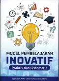Model Pembelajaran Inovatif : Praktis dan Sistematis