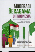 Moderasi Beragama Di Indonesia ,Peran Negara dan NII Crisis Center Dalam Membendung Ektremisme dan Terorisme