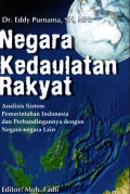 NEGARA KEDAULATAN RAKYAT, Analisis Sistem Pemerintahan Indonesia dan Perbandingannya dengan Negara-negara Lain