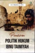 PEMIKIRAN POLITIK HUKUM IBNU TAIMIYAH