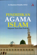 Pendidikan Agama Islam : Tinjauan Teori Dan Praktik