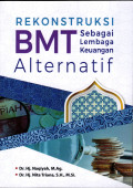 Rekonstruksi BMT Sebagai Lembaga Keuangan Alternatif