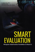 Smart Evaluation:Mengukur Keberhasilan Pendidikan di Abad 21