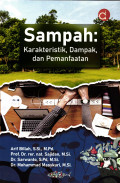 Sampah : karakteristik, dampak, dan pemanfaatan