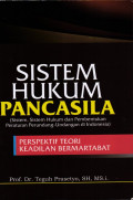 SISTEM HUKUM PANCASILA, Sistem, Sistem Hukum dan Pembentukan Peraturan Perundang-Undangan di Indonesia