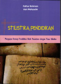 Stilistika Pendidikan : Mengupas Konsep Pendidikan Kitab Nusantara dengan Pisau Stilistika