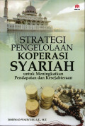Strategi Pengelolaan Koperasi Syariah untuk MeningkatkanPendapatan dan Kesejahteraan